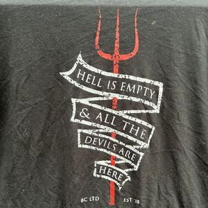 BC LTD "Hell Is Empty" Graphic Tee Description XL